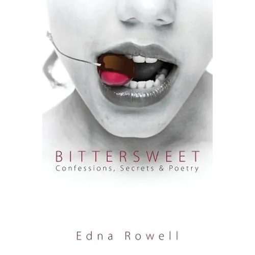 Bittersweet: Confessions, Secrets & Poetry - Paperback