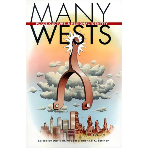 Many Wests: Places, Culture, ..(PB) - Paperback