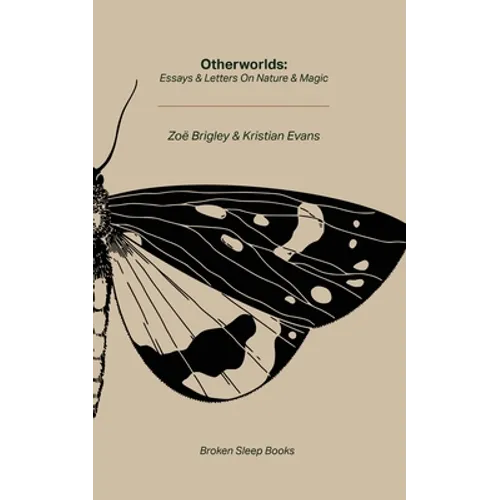 Otherworlds: Essays & Letters on Nature & Magic - Paperback