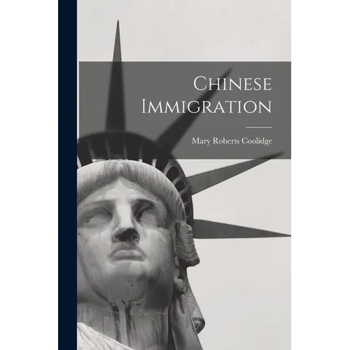 Chinese Immigration - Paperback