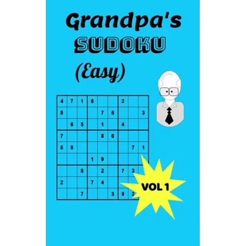Grandpa's Sudoku (Easy) Vol. 1: Easy Sudoku Puzzles in Paperback for a Grandfather - Paperback