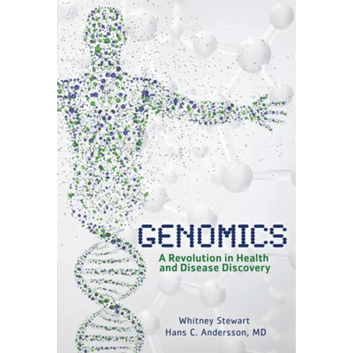 Genomics: A Revolution in Health and Disease Discovery - Library Binding