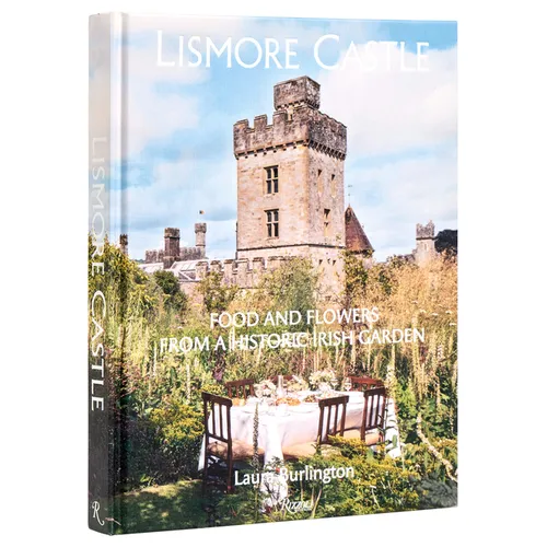 Lismore Castle: Food and Flowers from a Historic Irish Garden - Hardcover