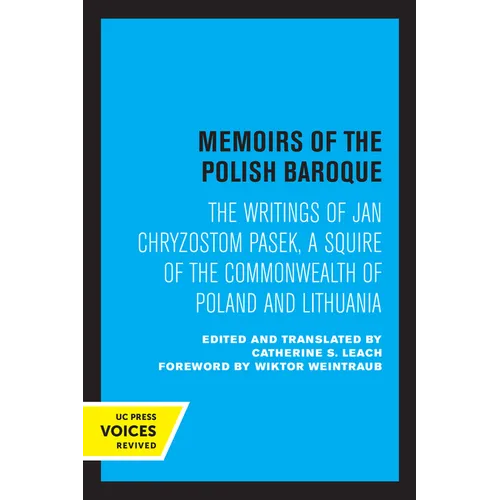 Memoirs of the Polish Baroque: The Writings of Jan Chryzostom Pasek, a Squire of the Commonwealth of Poland and Lithuania - Paperback