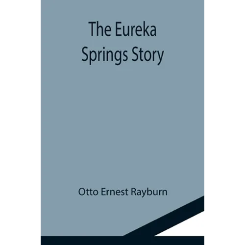 The Eureka Springs Story - Paperback