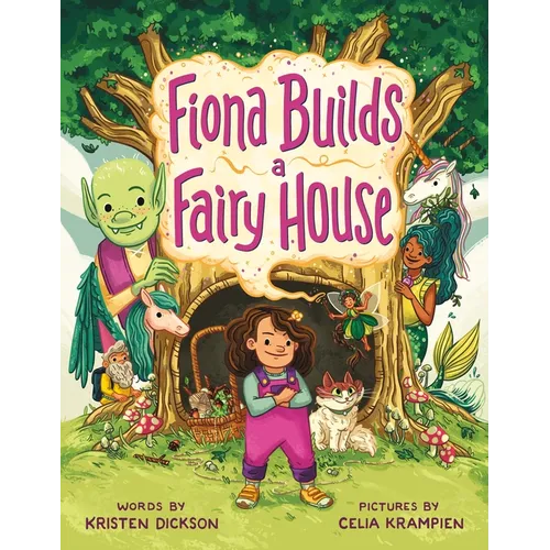 Fiona Builds a Fairy House - Hardcover