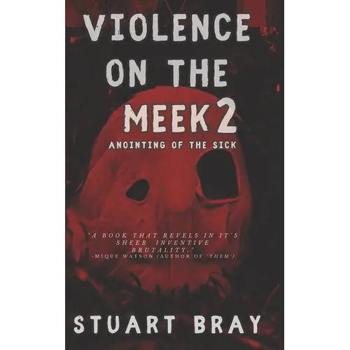 Violence on the meek 2: Anointing of the sick - Paperback