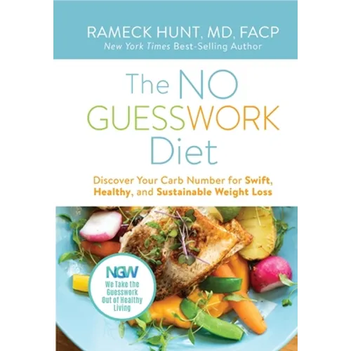 The NO GUESSWORK Diet: Discover Your Carb Number for Swift, Healthy, and Sustainable Weight Loss - Hardcover