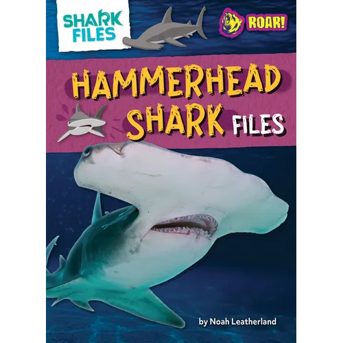 Hammerhead Shark Files - Library Binding