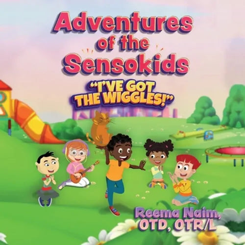 Adventures of The Sensokids: I've Got the Wiggles - Paperback