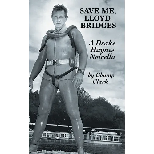 Save Me, Lloyd Bridges - Paperback