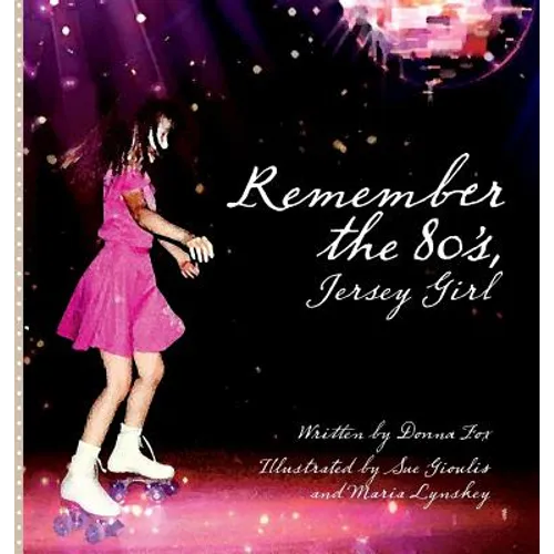 Remember the 80's, Jersey Girl - Hardcover