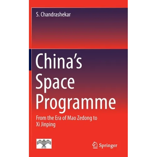 China's Space Programme: From the Era of Mao Zedong to XI Jinping - Hardcover