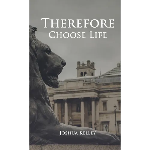 Therefore Choose Life - Paperback