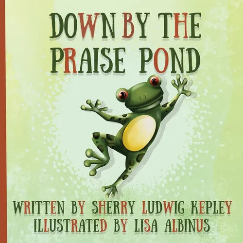 Down By The Praise Pond - Paperback