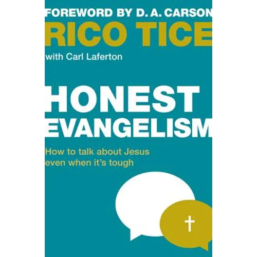 Honest Evangelism: How to Talk about Jesus Even When It's Tough - Paperback