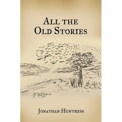 All The Old Stories - Hardcover