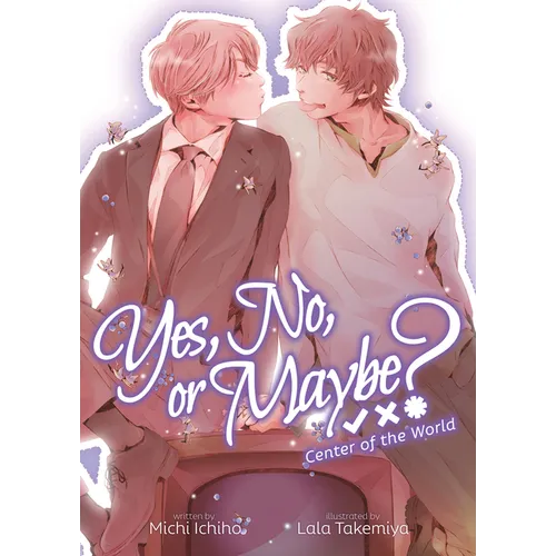 Yes, No, or Maybe? (Light Novel 2) - Center of the World - Paperback