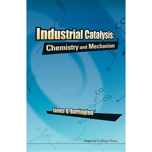 Industrial Catalysis: Chemistry and Mechanism - Paperback