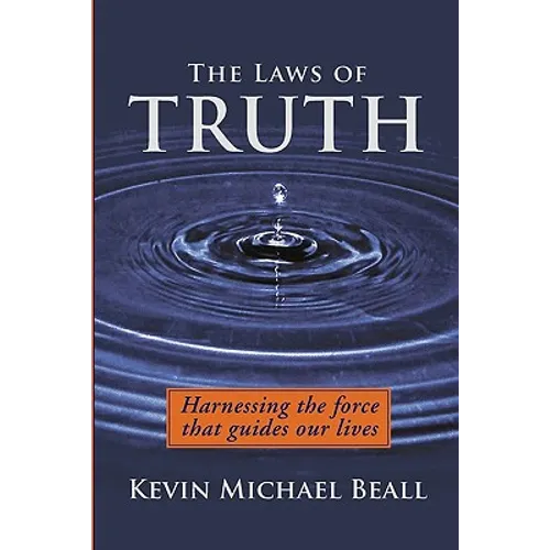 The Laws of Truth: harnessing the force that guides our lives - Paperback