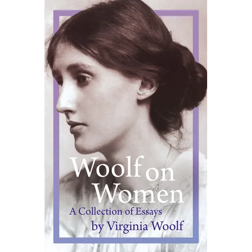 Woolf on Women - A Collection of Essays - Paperback