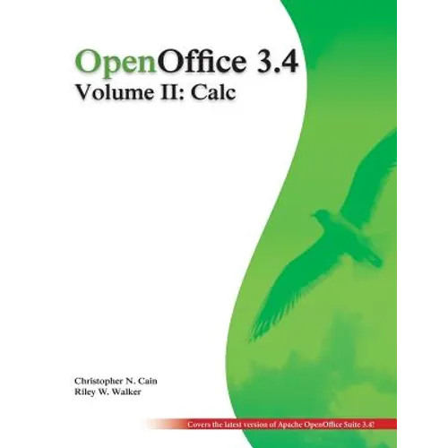 OpenOffice 3.4 Volume II: Calc: Black and White - Paperback