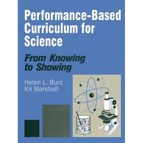 Performance-Based Curriculum for Science: From Knowing to Showing - Paperback