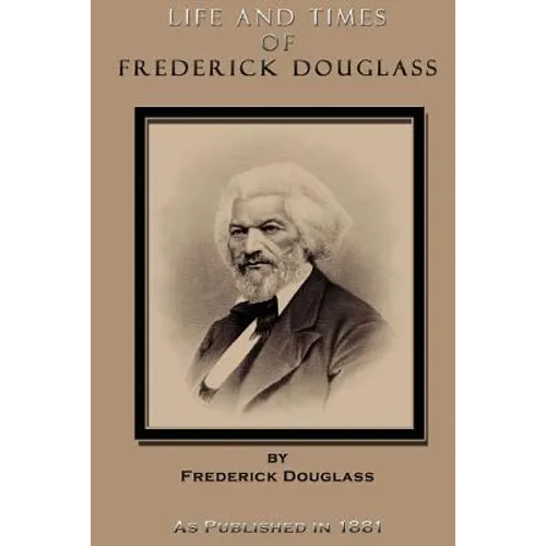 Life and Times of Frederick Douglass - Paperback