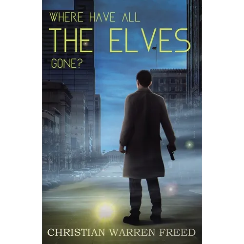 Where Have All the Elves Gone? - Paperback