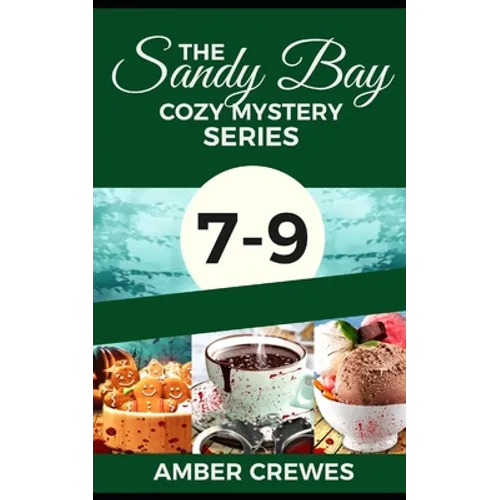The Sandy Bay Cozy Mystery Series: 7-9 - Paperback