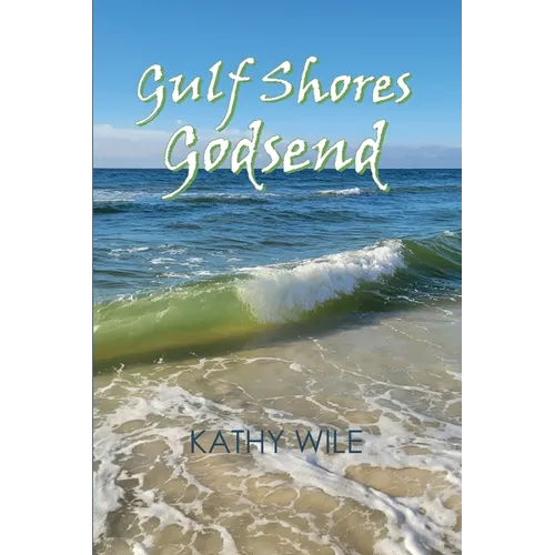 Gulf Shores Godsend - Paperback