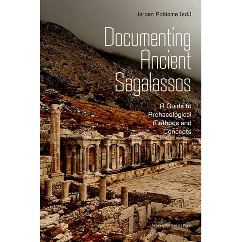 Documenting Ancient Sagalassos - Paperback