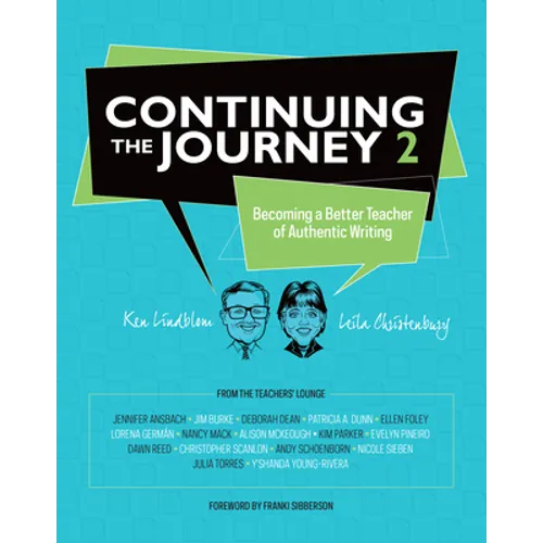 Continuing the Journey 2: Becoming a Better Teacher of Authentic Writing - Paperback