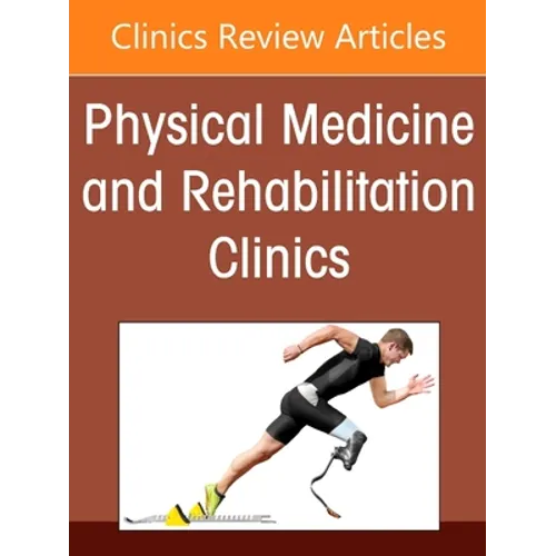 Functional Medicine, an Issue of Physical Medicine and Rehabilitation Clinics of North America: Volume 33-3 - Hardcover