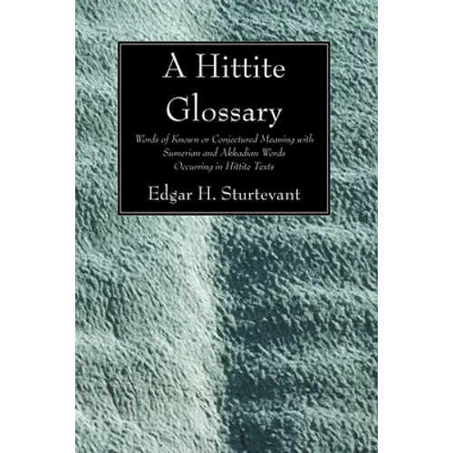 A Hittite Glossary - Paperback