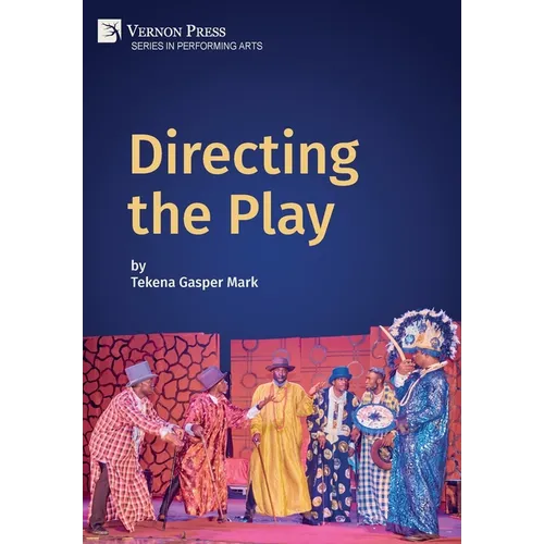 Directing the Play - Hardcover