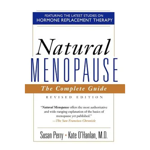 Natural Menopause: The Complete Guide, Revised Edition - Paperback