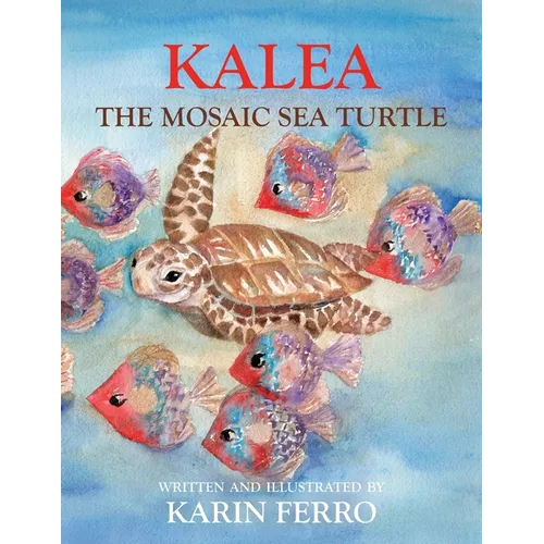 Kalea the Mosaic Sea Turtle - Paperback