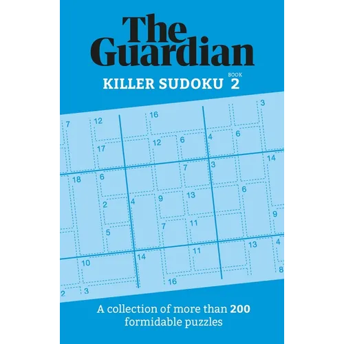 The Guardian Killer Sudoku 2: A Collection of More Than 200 Formidable Puzzles - Paperback