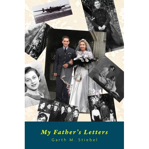 My Father's Letters: Romance Amidst War - Paperback