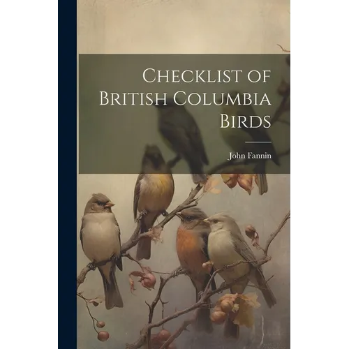 Checklist of British Columbia Birds - Paperback