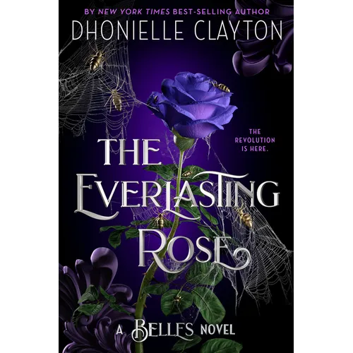 The Everlasting Rose-The Belles Series, Book 2 - Paperback