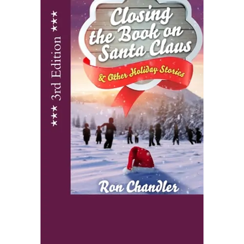 Closing the Book on Santa Claus & Other Holiday Stories - Paperback