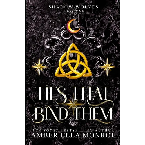 Ties That Bind Them: A Paranormal Why Choose Wolf Shifter Fantasy Romance - Paperback