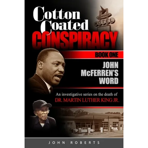 Cotton Coated Conspiracy: Book One: John McFerren's Word - Paperback