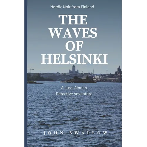The Waves of Helsinki: Nordic Noir from Finland - Paperback