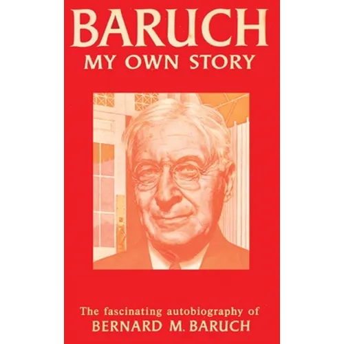 Baruch My Own Story - Hardcover