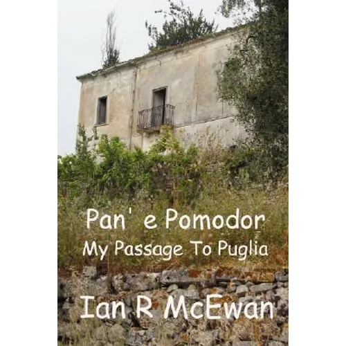 Pan' e Pomodor - My Passage To Puglia - Paperback