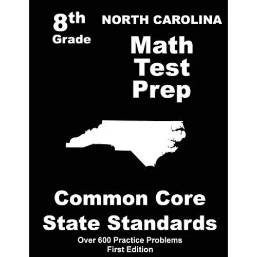 North Carolina 8th Grade Math Test Prep: Common Core Learning Standards - Paperback