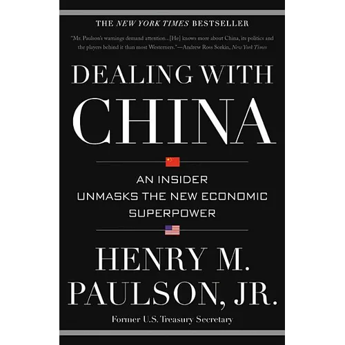 Dealing with China: An Insider Unmasks the New Economic Superpower - Hardcover